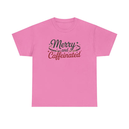 Merry and Caffeinated Tee