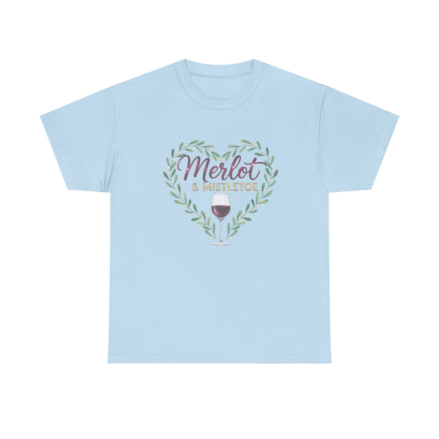 Merlot & Mistletoe Unisex Tee - Romantic Holiday Gift