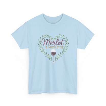 Merlot & Mistletoe Unisex Tee - Romantic Holiday Gift