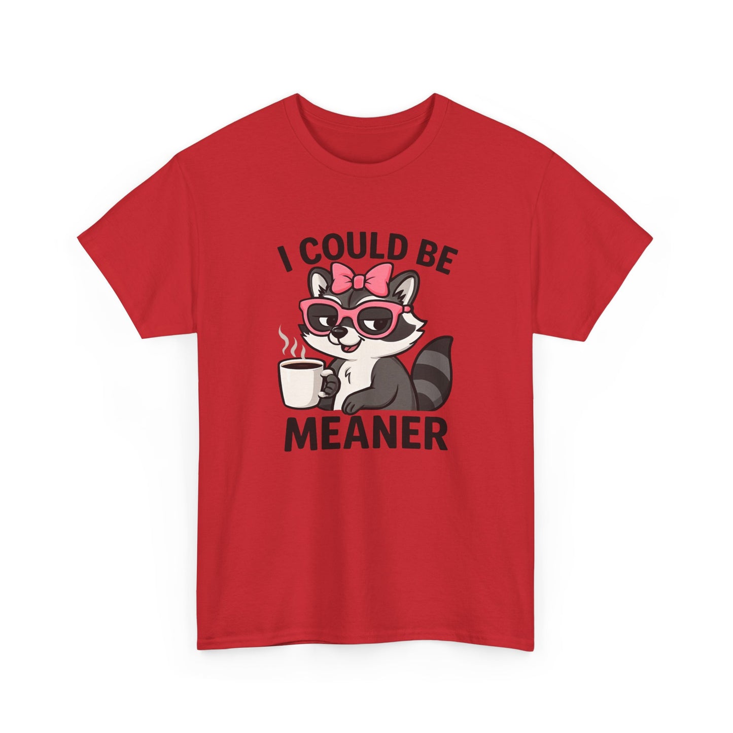 I Could Be Meaner Raccoon Tee – Funny Coffee Graphic T-Shirt
