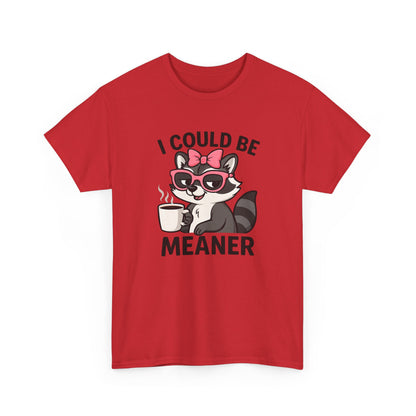 I Could Be Meaner Raccoon Tee – Funny Coffee Graphic T-Shirt