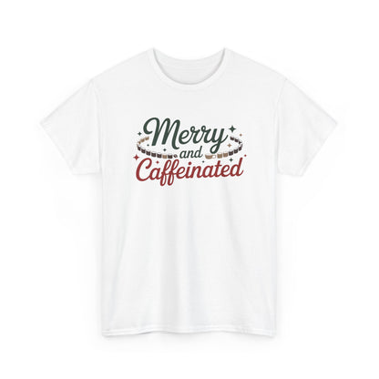Merry and Caffeinated Tee