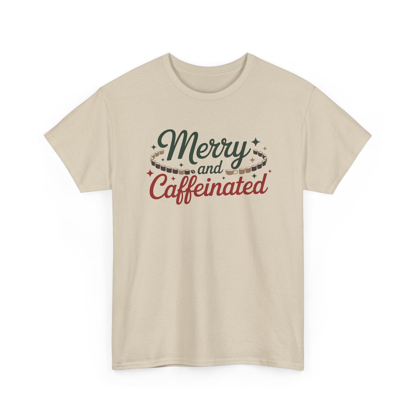 Merry and Caffeinated Tee