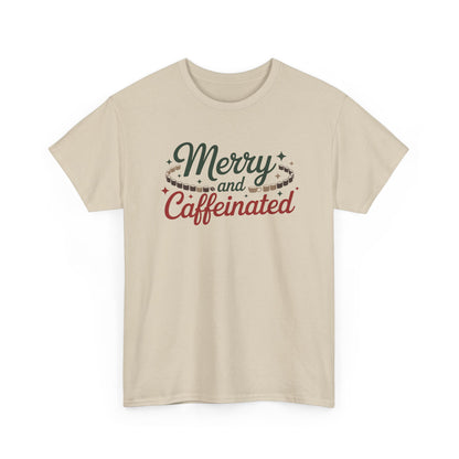 Merry and Caffeinated Tee