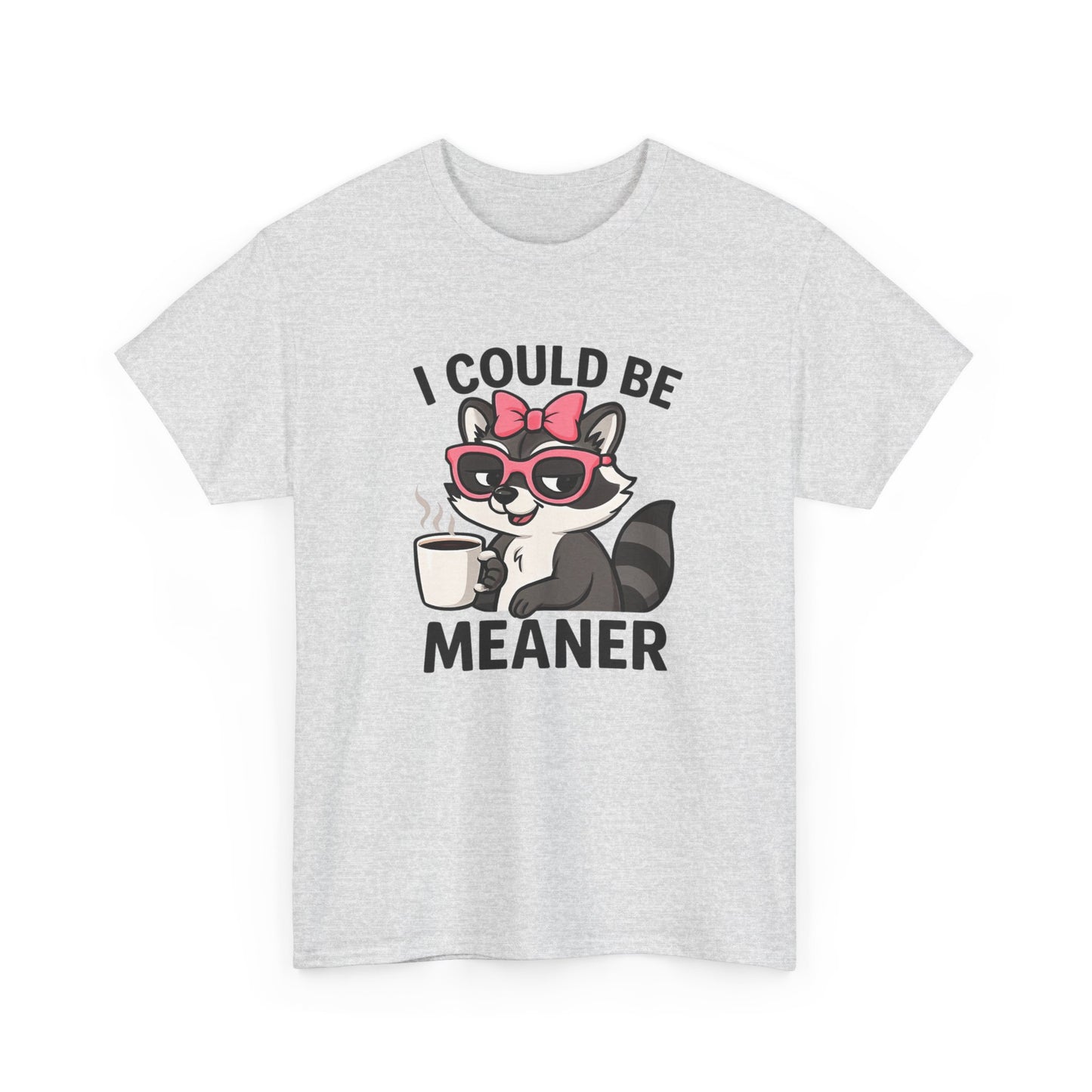 I Could Be Meaner Raccoon Tee – Funny Coffee Graphic T-Shirt