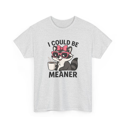 I Could Be Meaner Raccoon Tee – Funny Coffee Graphic T-Shirt