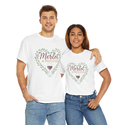 Merlot & Mistletoe Unisex Tee - Romantic Holiday Gift