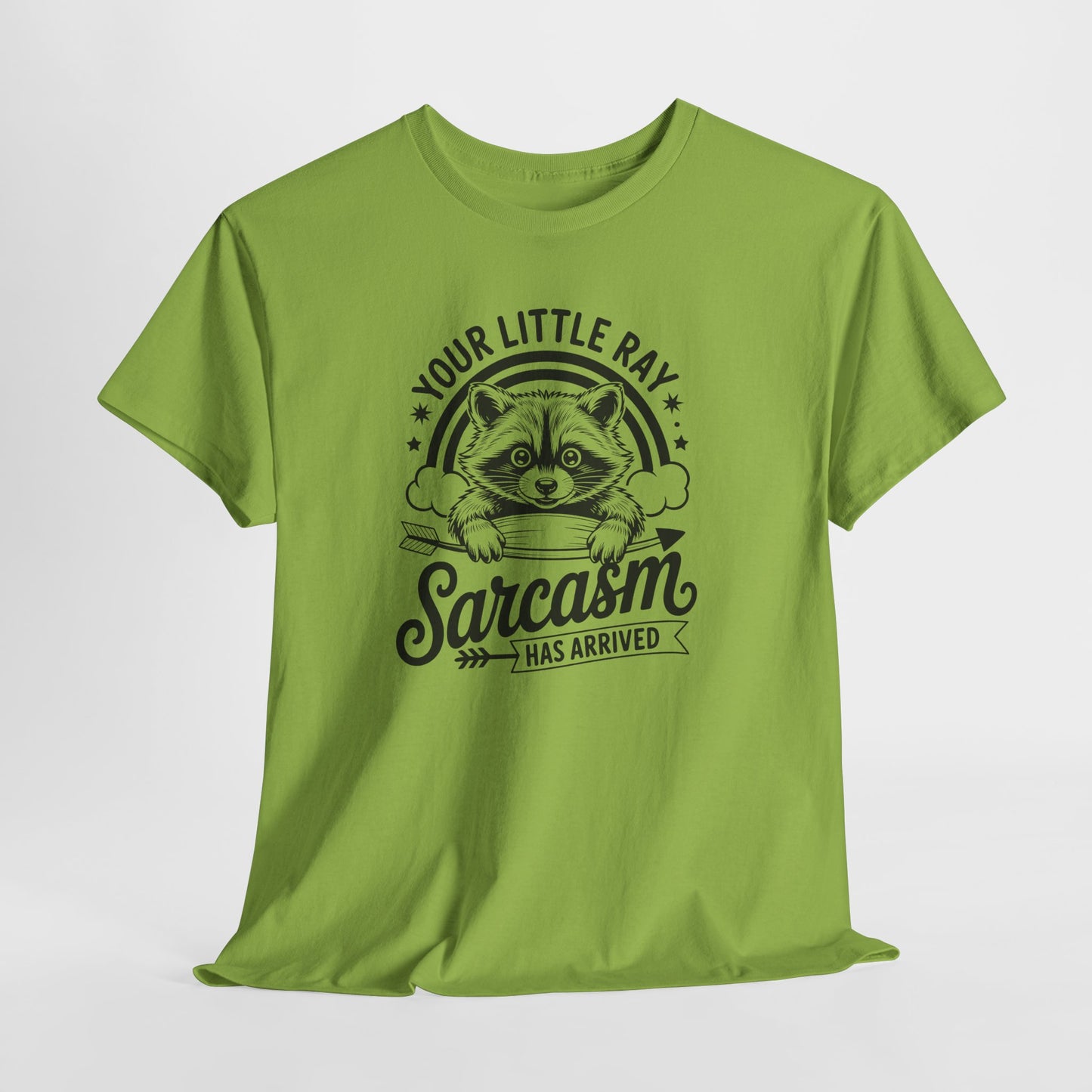 Sarcastic Raccoon T-Shirt — "Your Little Ray of Sarcasm Has Arrived" Graphic Tee