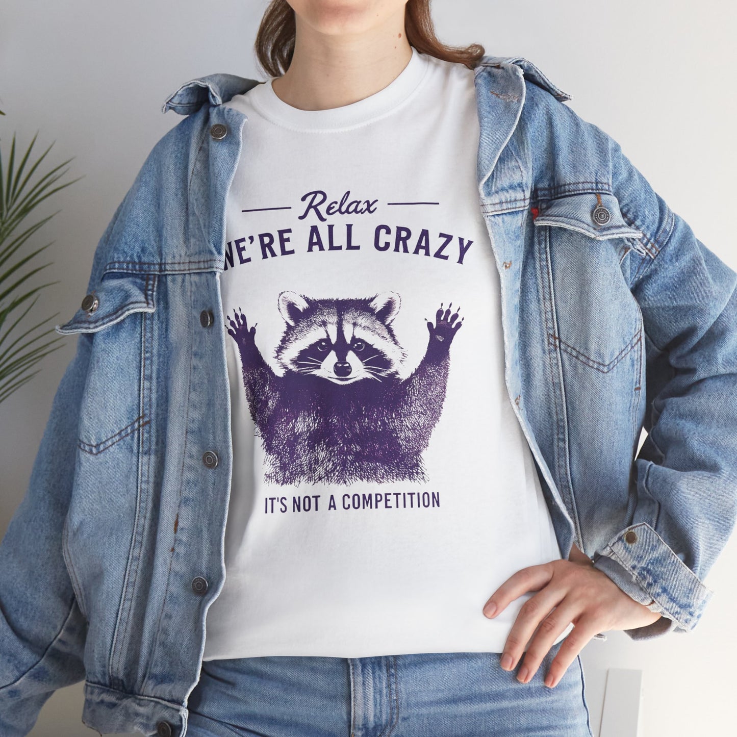 Raccoon "Relax We're All Crazy" T-Shirt — Funny Graphic Tee