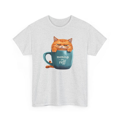 Cat Mug Tee — 'Mornings are Ruff' Funny Cat Graphic T-Shirt