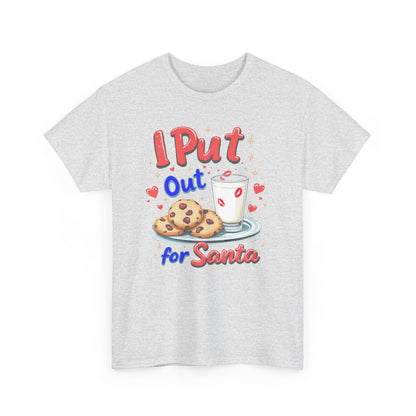 "I Put Out for Santa" T-Shirt - Funny Adult Christmas Humor Tee - Holiday Cookies and Milk Shirt