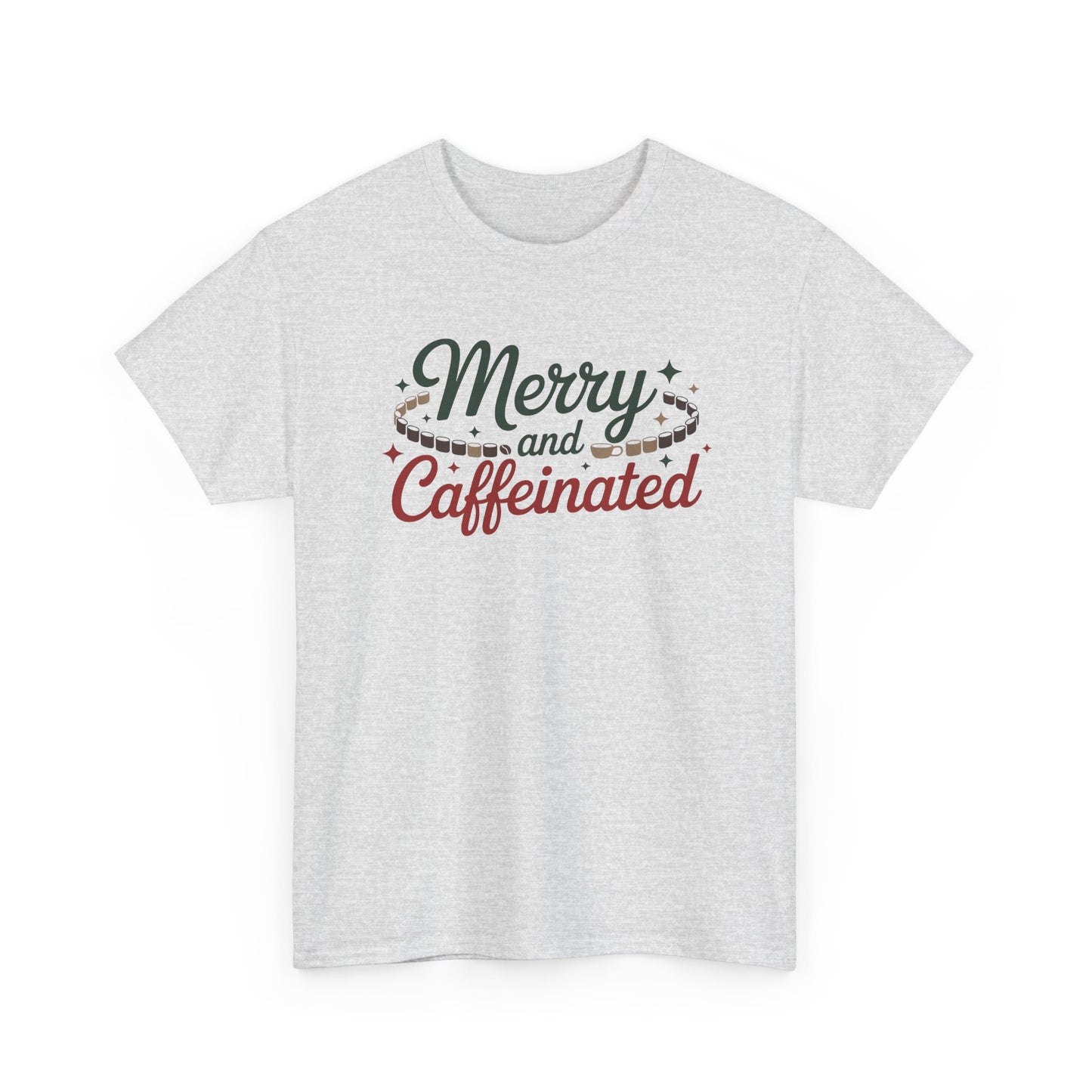 Merry and Caffeinated Tee