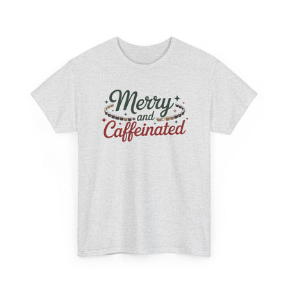 Merry and Caffeinated Tee