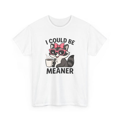 I Could Be Meaner Raccoon Tee – Funny Coffee Graphic T-Shirt