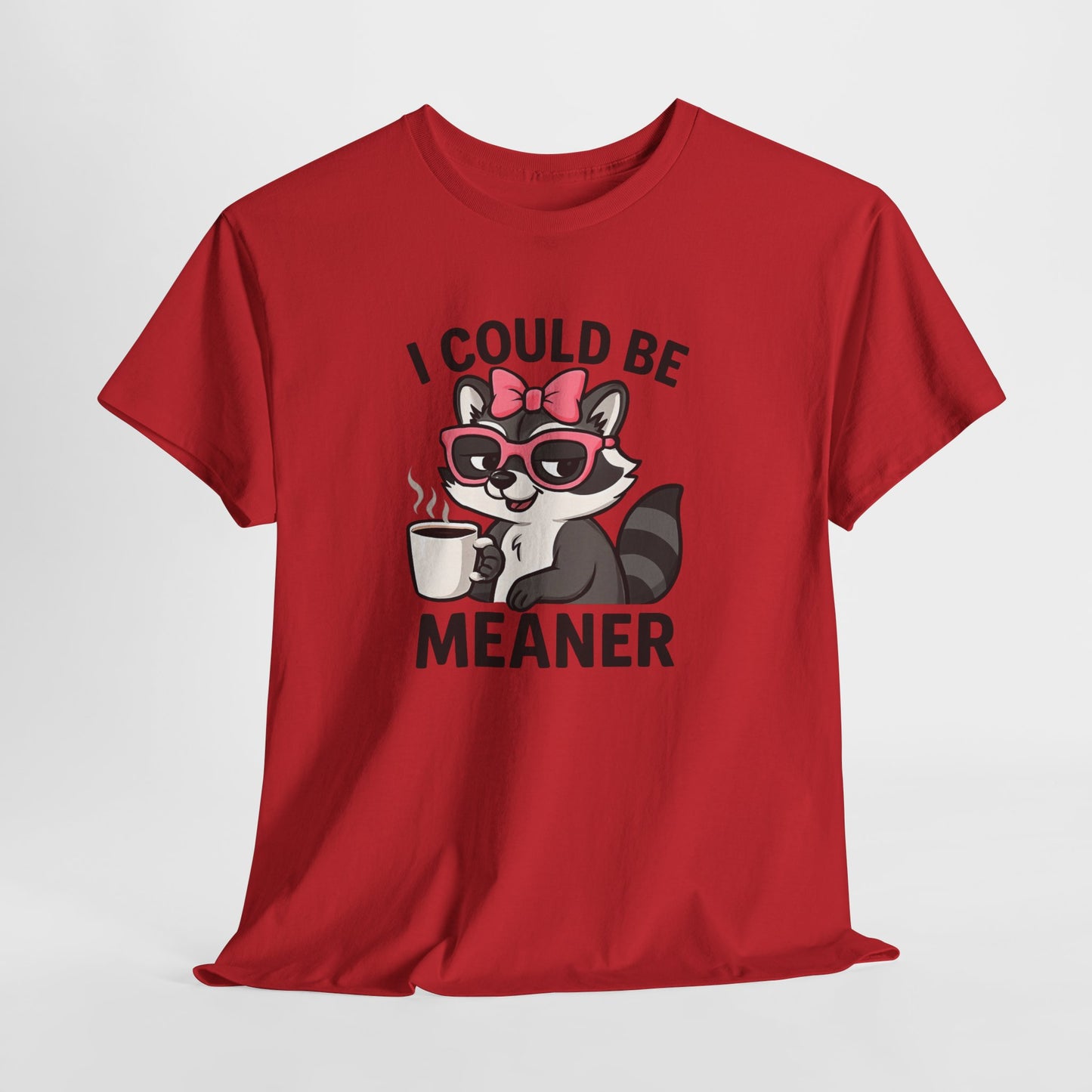 I Could Be Meaner Raccoon Tee – Funny Coffee Graphic T-Shirt