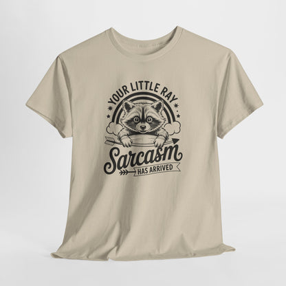 Sarcastic Raccoon T-Shirt — "Your Little Ray of Sarcasm Has Arrived" Graphic Tee