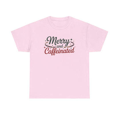 Merry and Caffeinated Tee