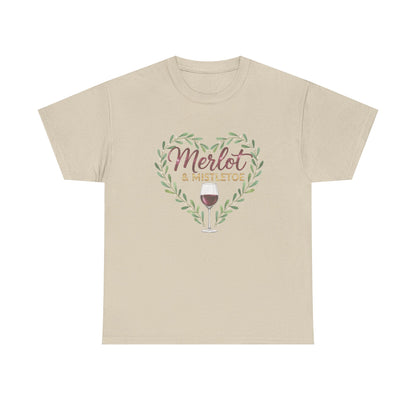 Merlot & Mistletoe Unisex Tee - Romantic Holiday Gift