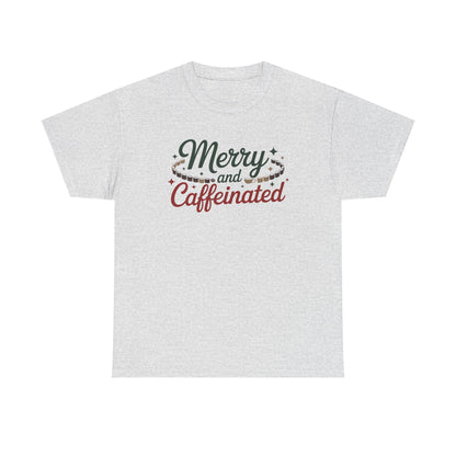 Merry and Caffeinated Tee