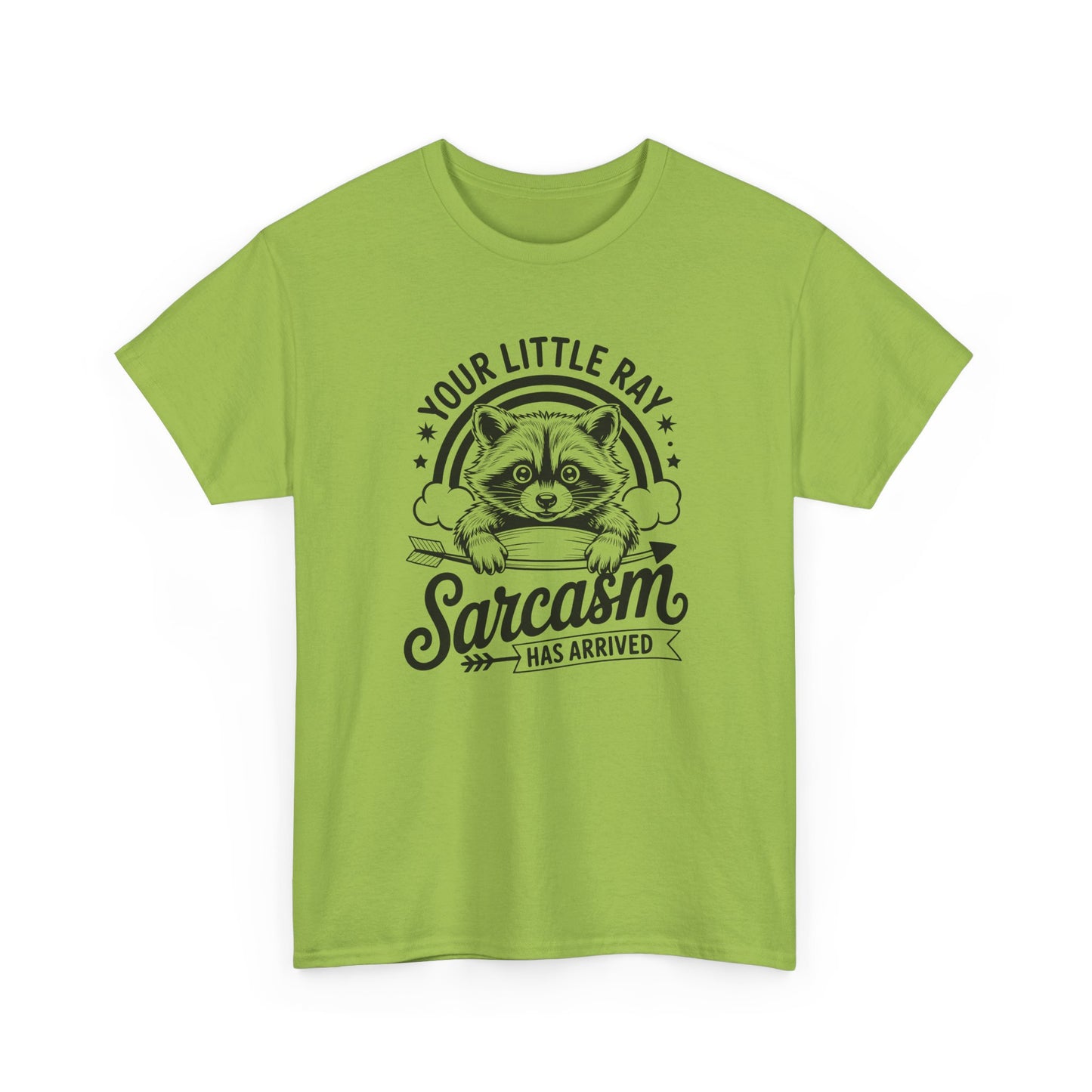 Sarcastic Raccoon T-Shirt — "Your Little Ray of Sarcasm Has Arrived" Graphic Tee