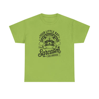 Sarcastic Raccoon T-Shirt — "Your Little Ray of Sarcasm Has Arrived" Graphic Tee