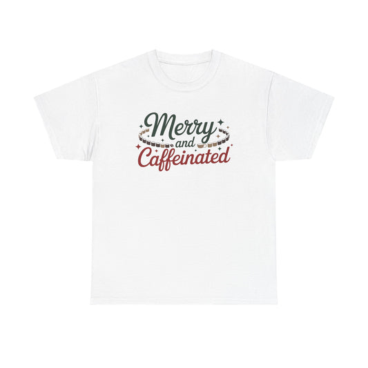 Merry and Caffeinated Tee